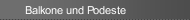Balkone und Podeste