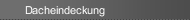 Dacheindeckung